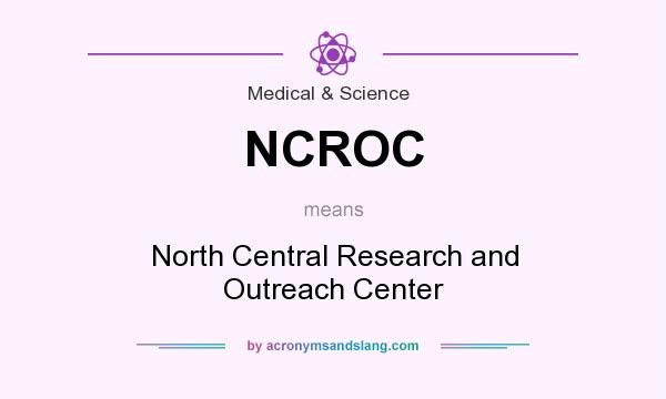 What does NCROC mean? It stands for North Central Research and Outreach Center