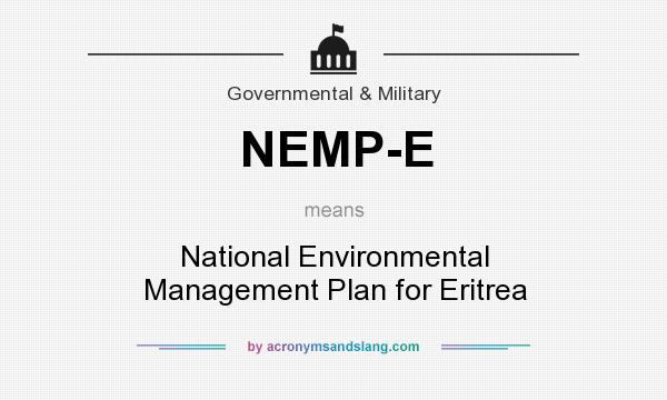 What does NEMP-E mean? It stands for National Environmental Management Plan for Eritrea