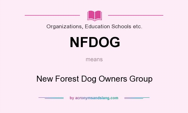 What does NFDOG mean? It stands for New Forest Dog Owners Group
