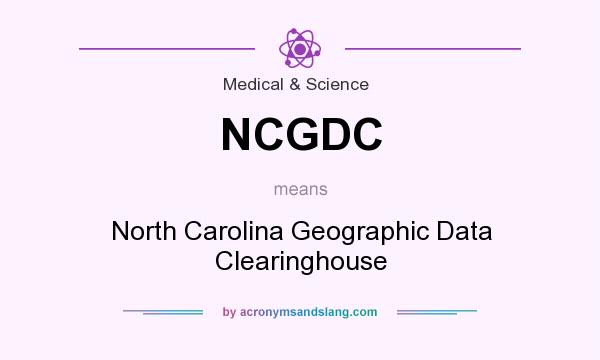 What does NCGDC mean? It stands for North Carolina Geographic Data Clearinghouse