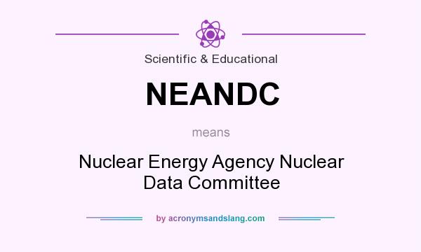 What does NEANDC mean? It stands for Nuclear Energy Agency Nuclear Data Committee