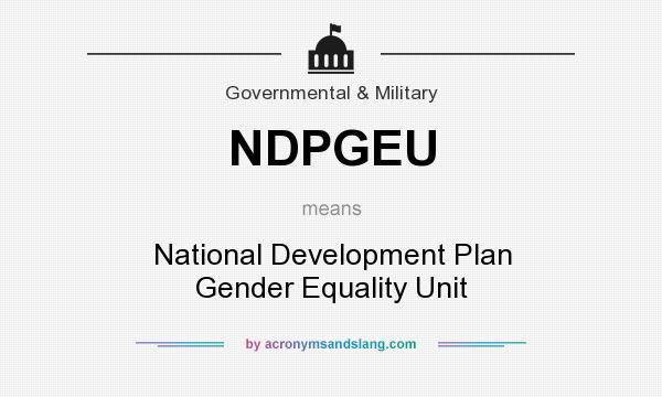 What does NDPGEU mean? It stands for National Development Plan Gender Equality Unit