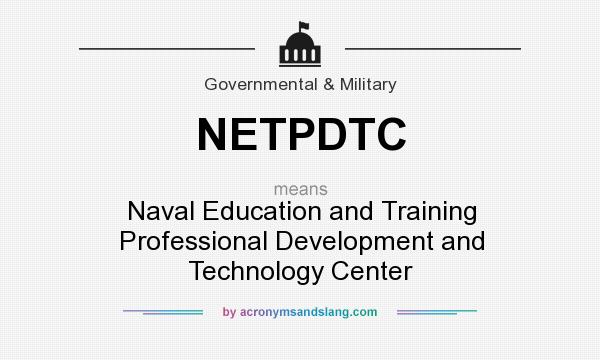 What does NETPDTC mean? It stands for Naval Education and Training Professional Development and Technology Center