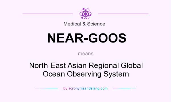 What does NEAR-GOOS mean? It stands for North-East Asian Regional Global Ocean Observing System