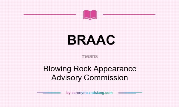 What does BRAAC mean? It stands for Blowing Rock Appearance Advisory Commission