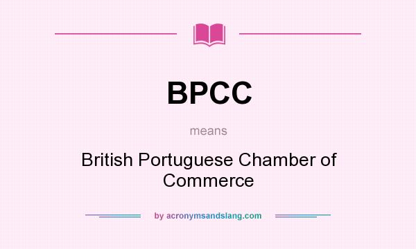 What does BPCC mean? It stands for British Portuguese Chamber of Commerce