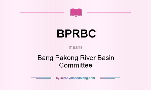 What does BPRBC mean? It stands for Bang Pakong River Basin Committee
