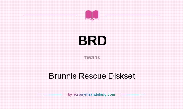 What does BRD mean? It stands for Brunnis Rescue Diskset