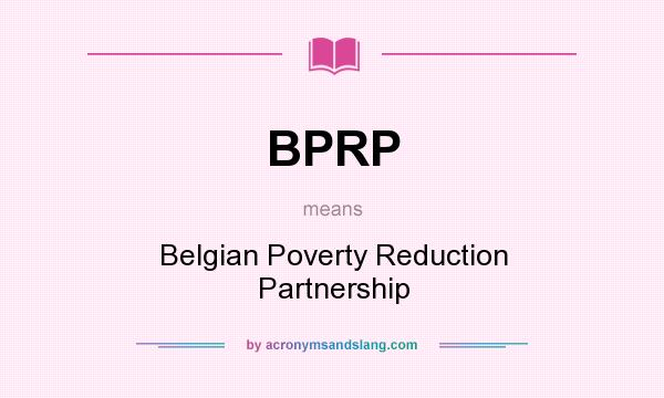 What does BPRP mean? It stands for Belgian Poverty Reduction Partnership