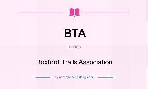 What does BTA mean? It stands for Boxford Trails Association