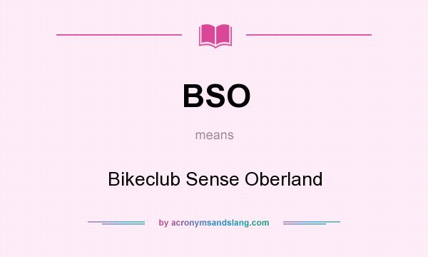 What does BSO mean? It stands for Bikeclub Sense Oberland