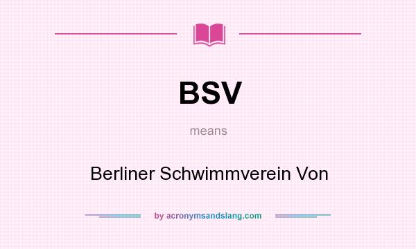 What does BSV mean? It stands for Berliner Schwimmverein Von