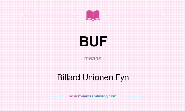 What does BUF mean? It stands for Billard Unionen Fyn