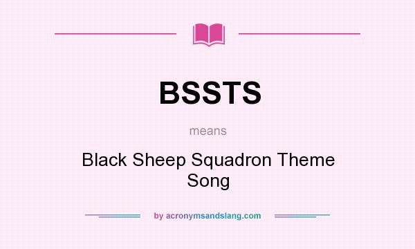 What does BSSTS mean? It stands for Black Sheep Squadron Theme Song