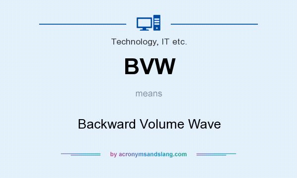 What does BVW mean? It stands for Backward Volume Wave