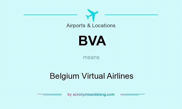 What does BVA mean? It stands for Belgium Virtual Airlines