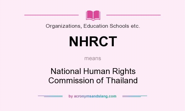 What does NHRCT mean? It stands for National Human Rights Commission of Thailand