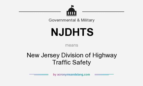 What does NJDHTS mean? It stands for New Jersey Division of Highway Traffic Safety