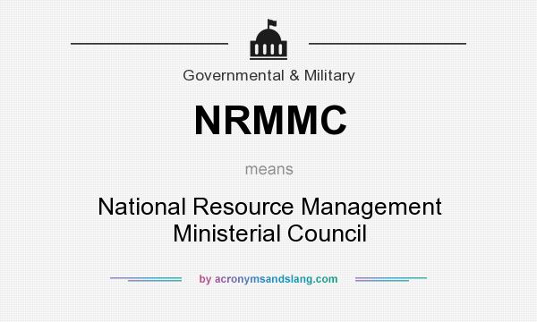 What does NRMMC mean? It stands for National Resource Management Ministerial Council