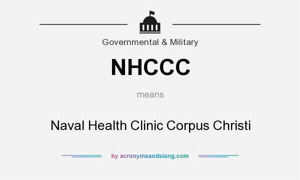 What does NHCCC mean? It stands for Naval Health Clinic Corpus Christi