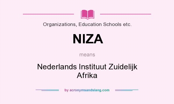 What does NIZA mean? It stands for Nederlands Instituut Zuidelijk Afrika