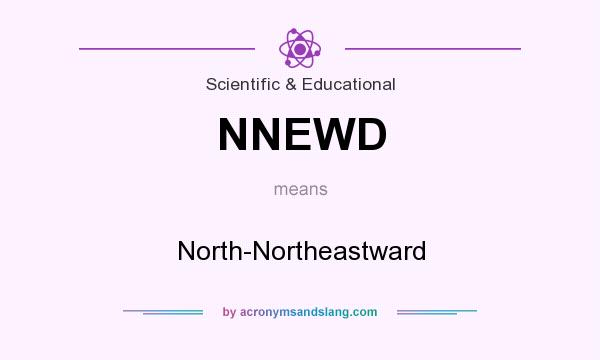 What does NNEWD mean? It stands for North-Northeastward
