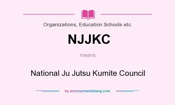 What does NJJKC mean? It stands for National Ju Jutsu Kumite Council