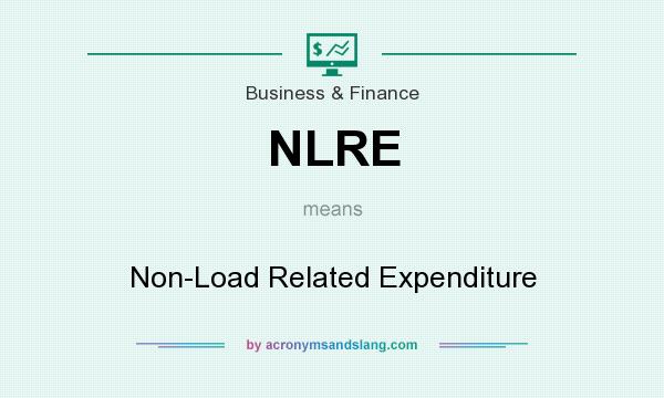What does NLRE mean? It stands for Non-Load Related Expenditure