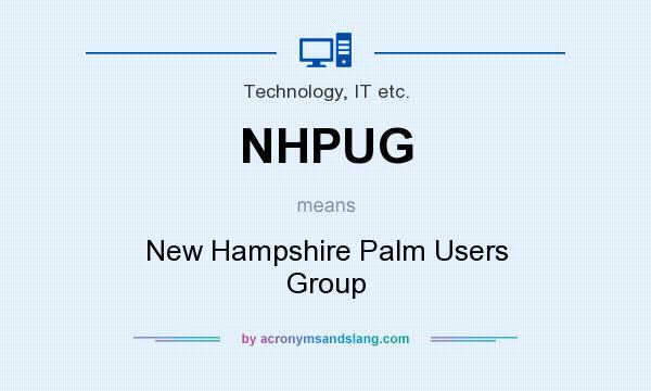 What does NHPUG mean? It stands for New Hampshire Palm Users Group