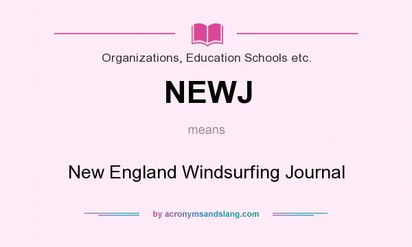 What does NEWJ mean? It stands for New England Windsurfing Journal