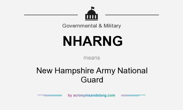 What does NHARNG mean? It stands for New Hampshire Army National Guard
