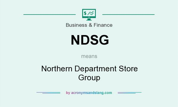 What does NDSG mean? It stands for Northern Department Store Group