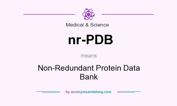 What does nr-PDB mean? It stands for Non-Redundant Protein Data Bank