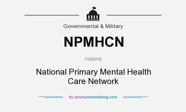 What does NPMHCN mean? It stands for National Primary Mental Health Care Network