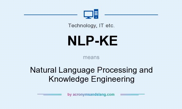 What does NLP-KE mean? It stands for Natural Language Processing and Knowledge Engineering