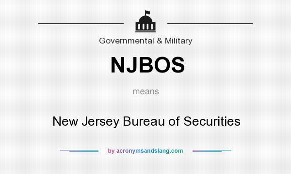 What does NJBOS mean? It stands for New Jersey Bureau of Securities