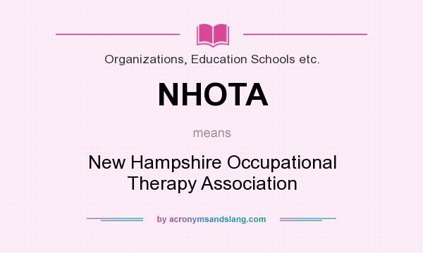 What does NHOTA mean? It stands for New Hampshire Occupational Therapy Association