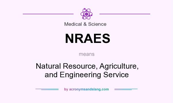What does NRAES mean? It stands for Natural Resource, Agriculture, and Engineering Service