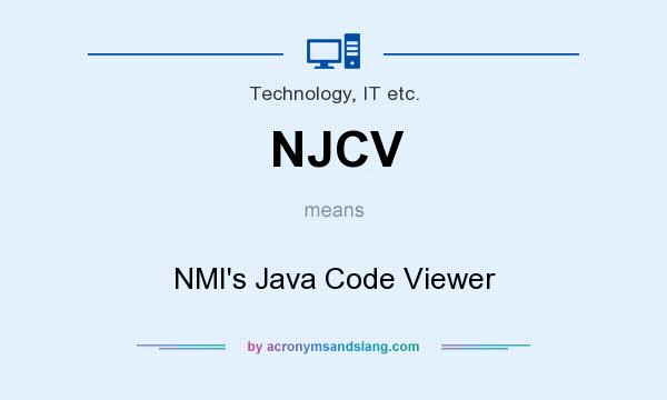 What does NJCV mean? It stands for NMI`s Java Code Viewer