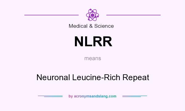 What does NLRR mean? It stands for Neuronal Leucine-Rich Repeat