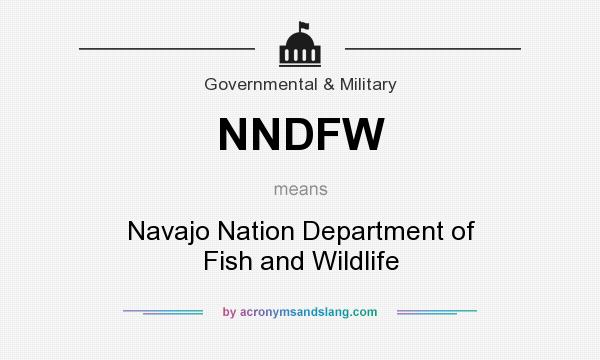 What does NNDFW mean? It stands for Navajo Nation Department of Fish and Wildlife