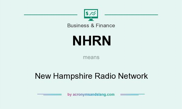 What does NHRN mean? It stands for New Hampshire Radio Network