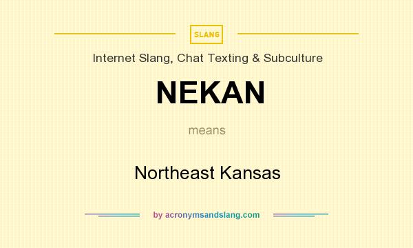 What does NEKAN mean? It stands for Northeast Kansas