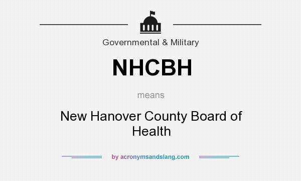 What does NHCBH mean? It stands for New Hanover County Board of Health