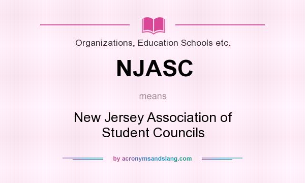 What does NJASC mean? It stands for New Jersey Association of Student Councils