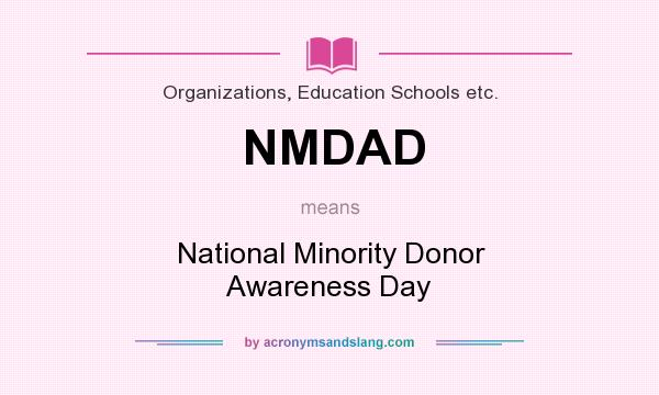 What does NMDAD mean? It stands for National Minority Donor Awareness Day