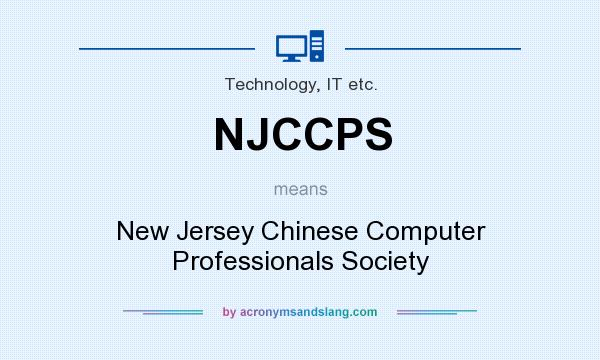 What does NJCCPS mean? It stands for New Jersey Chinese Computer Professionals Society