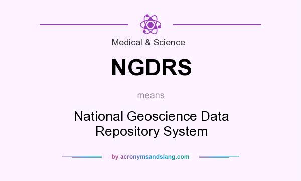What does NGDRS mean? It stands for National Geoscience Data Repository System