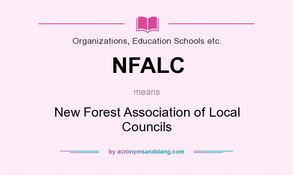 What does NFALC mean? It stands for New Forest Association of Local Councils