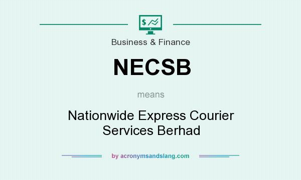 What does NECSB mean? It stands for Nationwide Express Courier Services Berhad